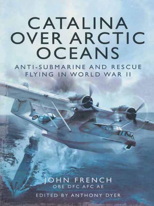 Title details for Catalina over Arctic Oceans by John French - Available
